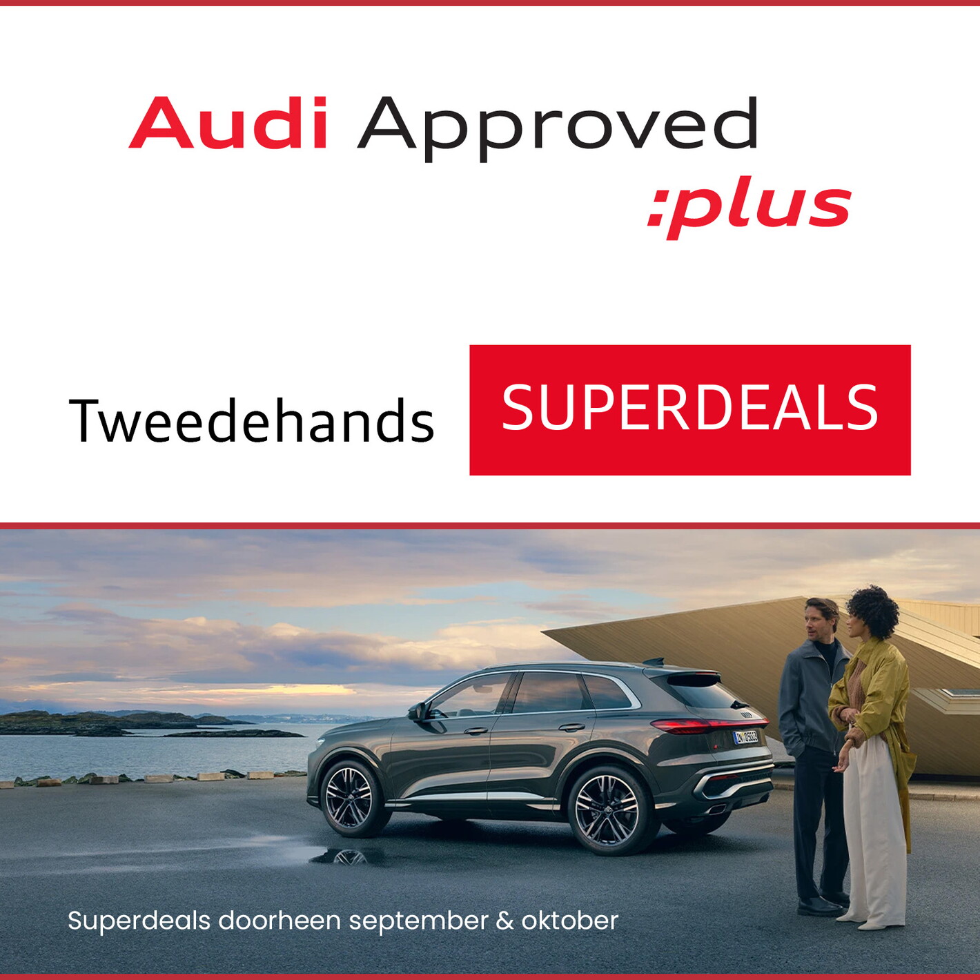 Audi Approved Plus - Autobedrijf Deckx-team - Vanaf 15 september